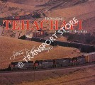 Tehachapi - Railroading on a Desert Mountain by SCHMOLLINGER, Steve